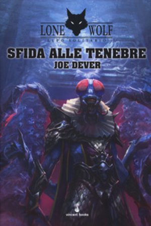 Sfida alle tenebre. Lupo Solitario. Vol. 12 Joe Dever