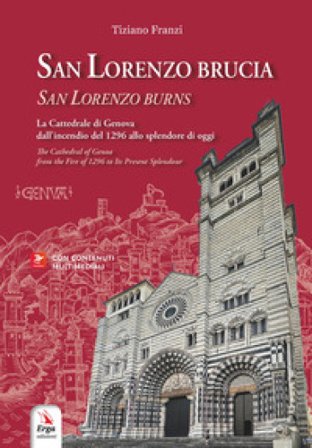 San Lorenzo brucia-San Lorenzo burns. Ediz. bilingue. Con Contenuto digitale per download e accesso online: video e materiale digitale per download e 