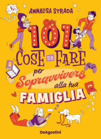 101 cose da fare per sopravvivere alla tua famiglia Annalisa Strada