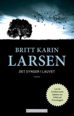 Det synger i lauvet - Bok av Britt Karin Larsen - Hardback