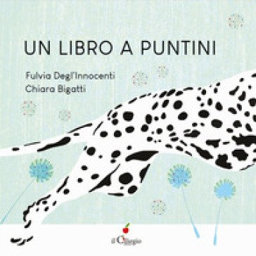 Un libro a puntini. Ediz. a colori Fulvia Degl'Innocenti