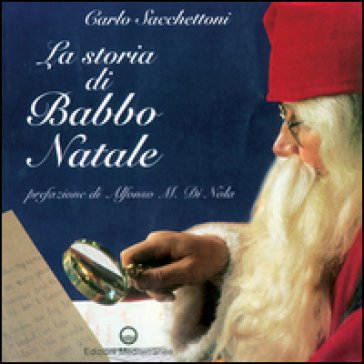 La storia di Babbo Natale Carlo Sacchettoni