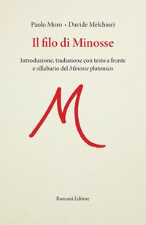 Il filo di Minosse. Testo greco a fronte Paolo Moro
