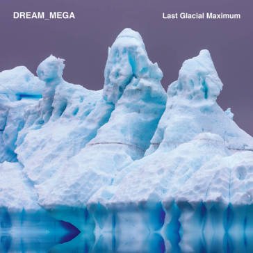 Last glacial maximum DREAM_WORLD