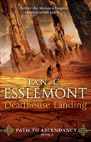 Deadhouse Landing - Bok av Ian C Esslemont - Pocket