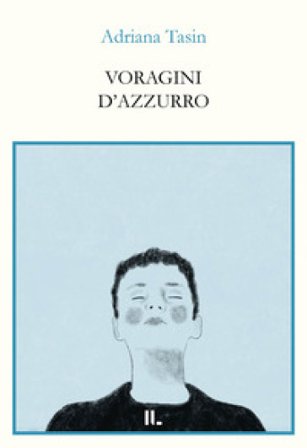 Voragini d'azzurro Adriana Tasin