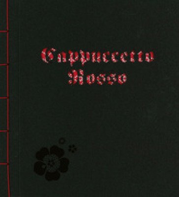 Cappuccetto Rosso. Ediz. a colori Jacob Grimm