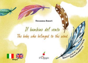 Il bambino del vento-The baby who belonged to the win. Ediz. a colori Giovanna Donati