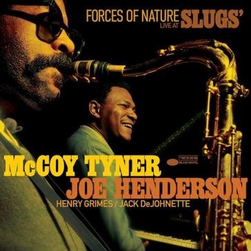 Forces of nature: live at slug's Henderson Tyner