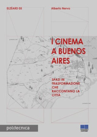 I cinema a Buenos Aires Alberto Nervo