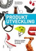 Produktutveckling - Effektiva metoder för konstruktion och design