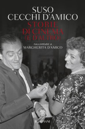 Storie di cinema (e d'altro) raccontate a Margherita D'Amico Suso Cecchi D'Amico