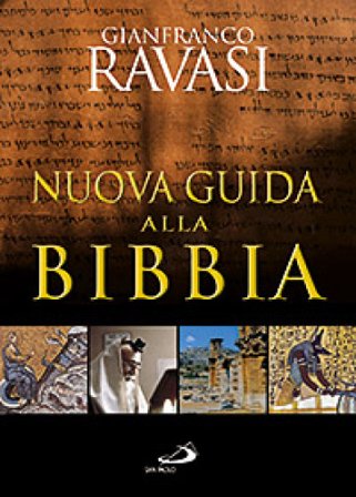 Nuova guida alla Bibbia Gianfranco Ravasi
