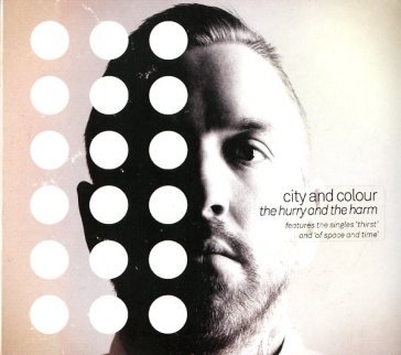 The hurry and the harm City and Colour