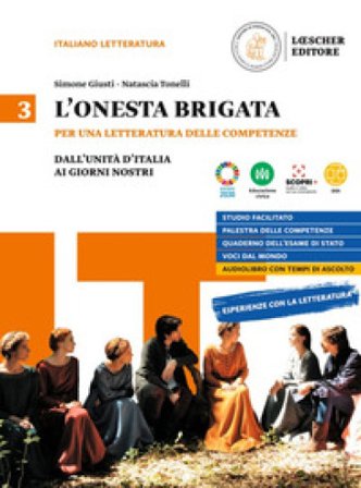 L'onesta brigata. Per le Scuole superiori. Con e-book. Con espansione online. Vol. 3: Dall'Unita d'Italia ai giorni nostri Simone Giusti