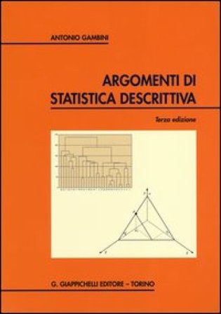 Argomenti di statistica descrittiva Antonio Gambini