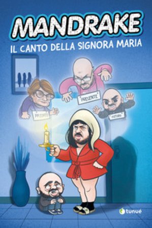 Mandrake. Il canto della signora Maria Giuseppe Mandrake Ninno