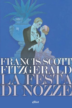 La festa di nozze Francis Scott Fitzgerald