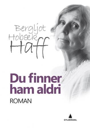 Du finner ham aldri - Bok av Bergljot Hobæk Haff - Paperback