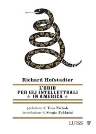L'odio per gli intellettuali in America Richard Hofstadter