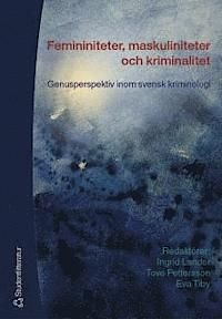 Femininiteter, maskuliniteter och kriminalitet
