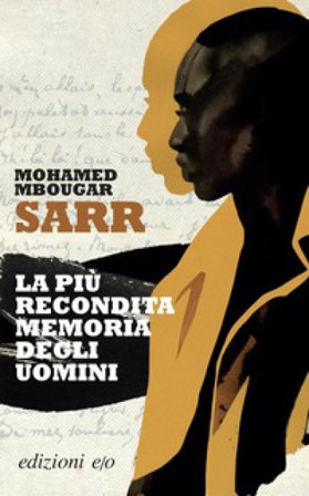 La più recondita memoria degli uomini Mohamed Mbougar Sarr