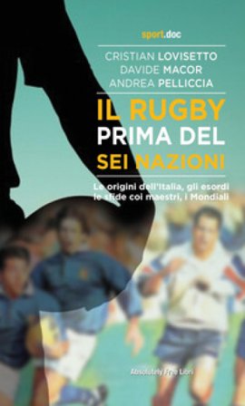 Il rugby prima del Sei Nazioni Lovisetto
