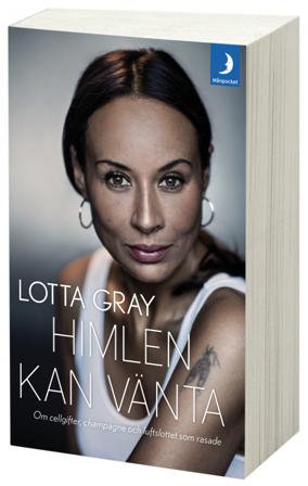 Himlen kan vänta : om cellgifter, champagne och luftslottet som rasade - Bok av Lotta Gray - Pocket