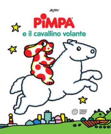 Pimpa e il cavallino volante. Ediz. a colori Francesco Tullio Altan