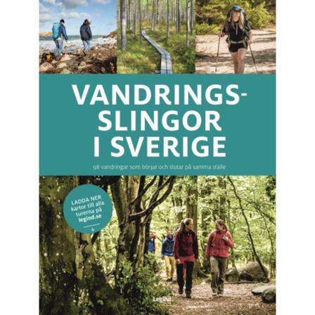 Vandringsslingor i Sverige : 98 vandringar som börjar och slutar på samma ställe (bok, flexband)