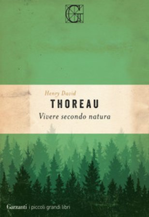Vivere secondo natura Henry David Thoreau