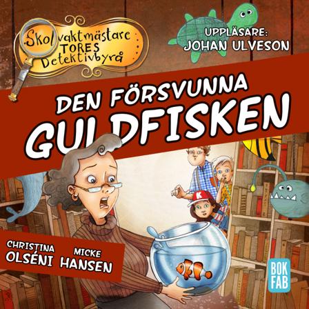 Den försvunna guldfisken - Bok av Christina Olséni & Micke Hansen - CD-Audio