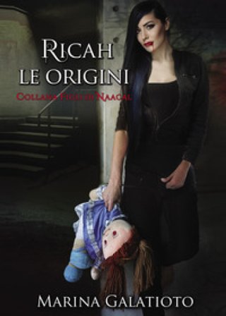 Ricah, le origini Marina Galatioto