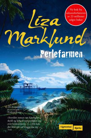 Perlefarmen - Bok av Liza Marklund - Hardback