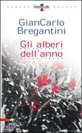 Gli alberi dell'anno Giancarlo Maria Bregantini