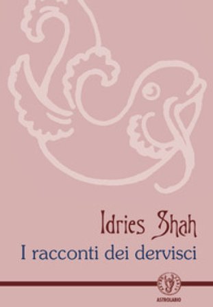 I racconti dei dervishi Idries Shah