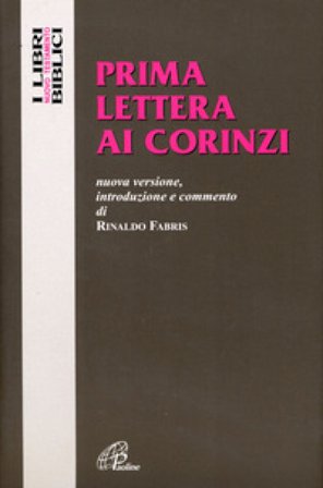 Prima lettera ai Corinzi Rinaldo Fabris
