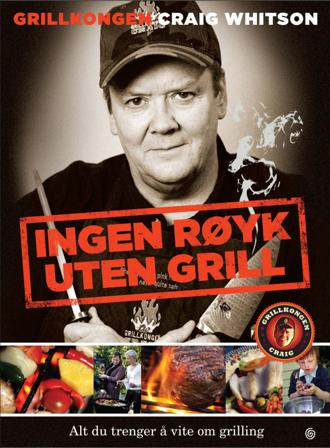 Ingen røyk uten grill - Bok av Craig Whitson - Hardback