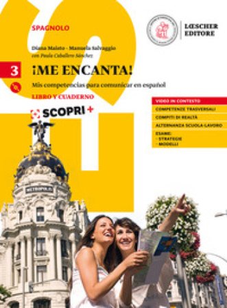 ¡Me encanta! Mis competencias para comunicar en español. Libro y cuaderno. Per il biennio delle Scuole superiori. Con ebook. Con espansione online. 