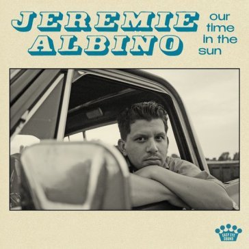 Our time in the sun JEREMIE ALBINO