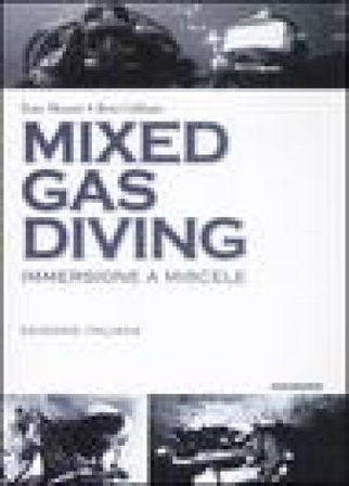 Mixed gas diving. Immersione a miscele Tom Mount