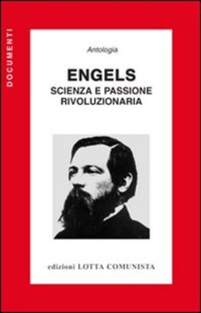 Engels. Scienza e passione rivoluzionaria NA