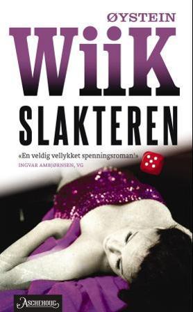 Slakteren - Bok av Øystein Wiik - Pocket