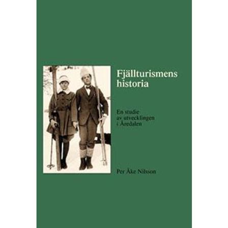 Fjällturismens historia 9789197657433