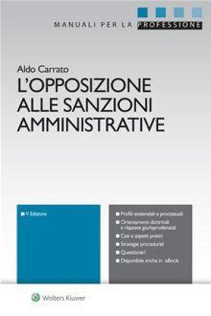 L'opposizione alle sanzioni amministrative Aldo Carrato