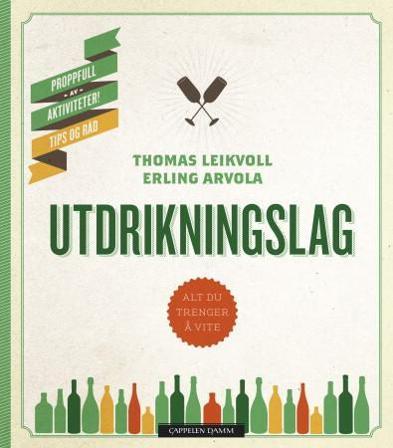 Utdrikningslag - Bok av Thomas Leikvoll & Erling Arvola - Hardback