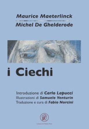I ciechi-Moralità Maurice Maeterlinck