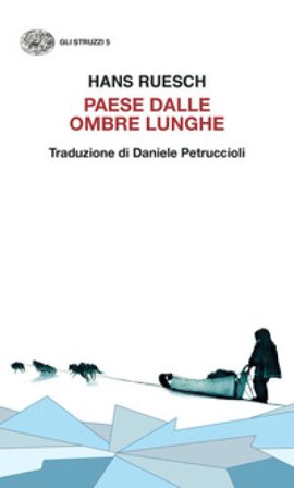 Paese dalle ombre lunghe Hans Ruesch