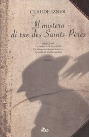 Il mistero di rue des Saints-Pères Claude Izner