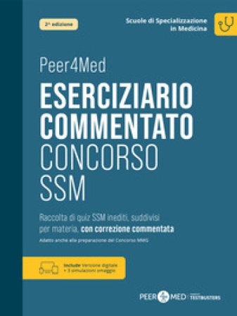 Eserciziario commentato Concorso SSM. Raccolta di quiz SSM inediti, suddivisi per materia, con correzione commentata. Preparazione per il test 